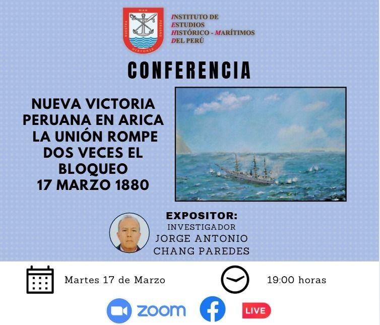 Presentación del libro “NUEVA VICTORIA PERUANA EN ARICA, LA UNIÓN ROMPE DOS VECES EL BLOQUEO EL 17 DE MARZO DE 1880”