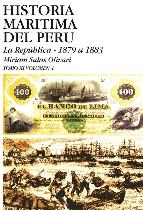Historia Marítima del Perú. La República, 1879 a 1883